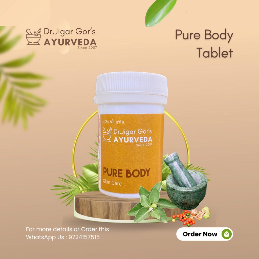 Pure Body Tablet - Dr.Jigar Gor 's Ayurveda Clinic